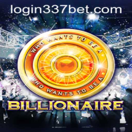 Exploring the World of 'Billionaire': An Intriguing Dive into the Game and 337bet PH Login